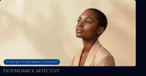 Dépendance affective : comment savoir si tu en souffres (et pourquoi partir ne suffit pas)